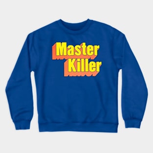 Master Killer - Kung Fu Classic Movie Crewneck Sweatshirt